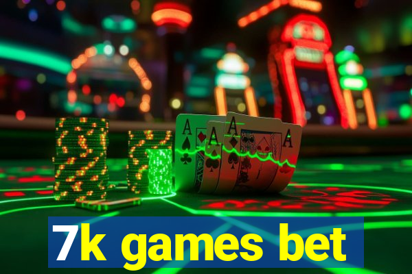 7k games bet